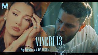 Majii x Alina Eremia - Vineri 13  Official Video Pop version