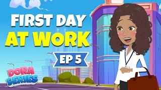 First Day At Work  Dora ep5  Learn English Through Story