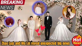 A match made in heaven Zhao Lusi and Wu Leis wedding sends fans into a frenzy of delight.