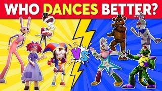 Who DANCES Better?  The Amazing Digital Circus VS Five Nights at Freddys  TADC vs FNAF Edition