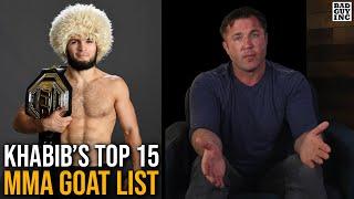 Khabib Nurmagomedov’s Top 15 MMA GOAT List…