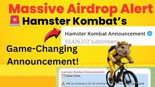  Massive Airdrop Alert Hamster Kombat’s Game-Changing Announcement