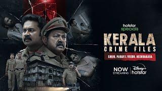 Hotstar Specials Kerala Crime Files  Now Streaming  DisneyPlus Hotstar