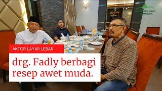 Bincang Sehat Arum Sabil bersama Drg. Fadly - Aktor Layar Lebar 80-an