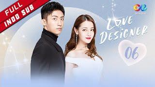 Love Designer【INDO SUB】EP6 Zhou Marah Song Rin Menolak Permintaan Zhou Fang（Dilraba、Johnny Huang）