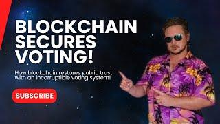 Blockchain keeps voting safe forever