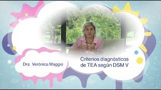 Hablemos del TEA.  Criterios diagnósticos de Trastorno del espectro Autista según DSM V