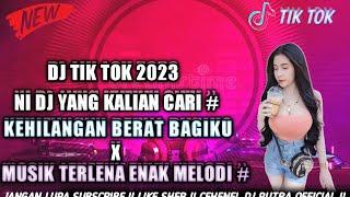 SPESIAL DJ PUTRA 2023 BIKIN NAGI  MUSIK TERLENA X KEHILANGAN BERAT BAGIKU TERBARU ENAK MELODI ##