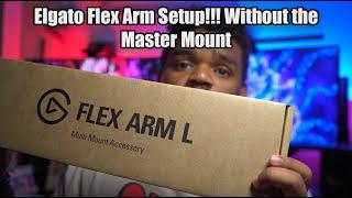 Elgato Flex Arm with Elgato Solid Arm Without Master Mount Setup