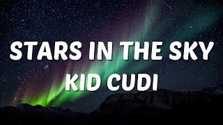 KID CUDI – STARS IN THE SKY LYRICS