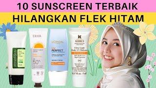 Rekomendasi 10 Sunscreen Terbaik Untuk Menghilangkan Flek Hitam