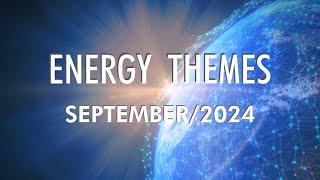 The New Paradigm Is Here  SEPTEMBER 2024  Energy Themes 