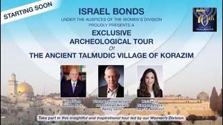 Israel Bonds Exclusive Archeological Tour of the Ancient Talmudic Village of Korazim