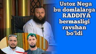 Ustoz nega bu domlalarga Raddiya bermasligi ravshan boldi..Shayx Sodiq Samarqandiy