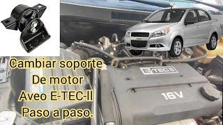 Cambio de soporte de motor Aveo E-TEC-ll.