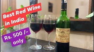 Best Red Wine in India for Rs. 500 only - “MADERA” RED WINE Nashik Valley Collection - GET TIPSY