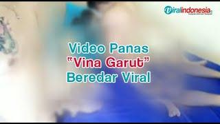 Video Panas Vina Garut Beredar Viral  Viral Indonesia