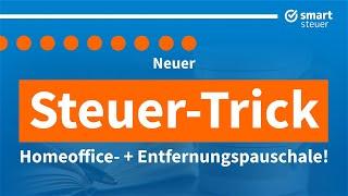 NEUER Steuer-Trick Homeoffice + Entfernungspauschale für denselben Tag nutzen