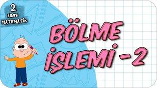 Bölme İşlemi - 2  2.Sınıf Matematik #2024