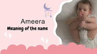 Ameera baby name meaning Origin and Popularity