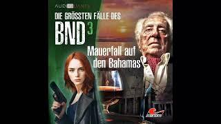 Die größten Fälle des BND - Folge 3 Mauerfall auf den Bahamas Komplette Folge