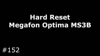 Reset Megafon Optima MS3B Hard Reset Megafon Optima MS3B
