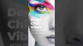 Deep Chill Vibes - Soulful House Mix by Marga Sol on YOUTUBE #deephouse #margasol #soulfulhouse