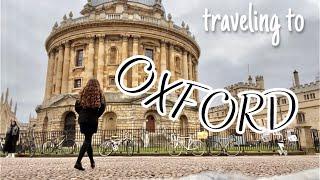 OXFORD TRAVEL VLOG  exploring oxford university & the city