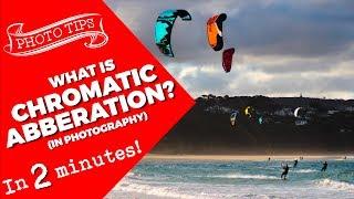 What is Chromatic Abberation? - photography