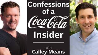 Calley Means Confessions of a Big-food Insider