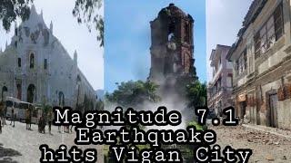 7.1 MAGNITUDE EARTHQUAKE HITS EAST OF VIGAN CITY ILOCOS  SUR