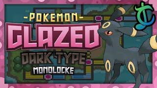 Pokémon Glazed Hardcore Nuzlocke - DARK POKEMON ONLY No items No overleveling ROM Hack