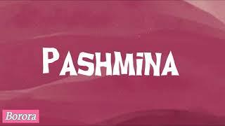 Pashmina - Amit Trivedi LYRICS  Borora Music