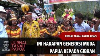 INI HARAPAN GENERASI MUDA PAPUA KEPADA GIBRAN