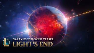 Galaxies 2020 Light’s End  Official Skins Trailer - League of Legends