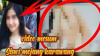 #mojangkarawang VIDEO MESUM SISWI MOJANG KARAWANG INILAH BEBERAPA FAKTANYA