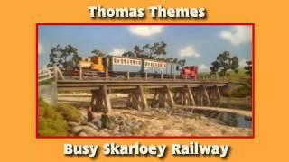 Thomas Themes - Busy Skarloey Railway