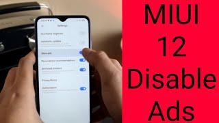 MIUI 12 Disable Ads. How to Remove Ads and Spam Notifications From Any MIUI 12 Xiaomi Smartphone