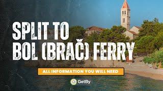 Split to Bol Brac Ferry  All You Need To Know About The Trip