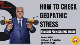 Remedies for Geopathic Stress  What is Geopathic Stress   How to check Geopathic Stress  vastu