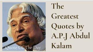 The Greatest Quotes by A.P.J. Abdul Kalam  10 Best Quotes by A.P.J. Abdul Kalam  Quote Of The Day