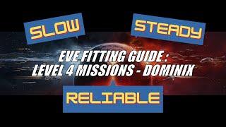 EVE Fitting Guide L4 Security Missions  - Dominix