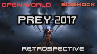 Prey 2017 Retrospective