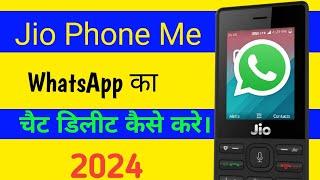 jio phone me WhatsApp ka chat delete kaise karen 2024  how to delete chat in jio phone of WhatsApp