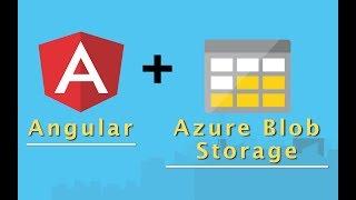 0026 -  Azure Blob Storage with Angular application framework