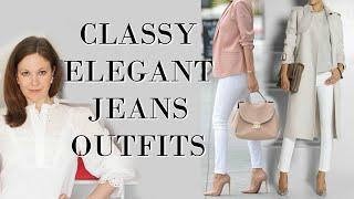 Classy Elegant Jeans Outfits  Fashion Over 40  Classy Women Style