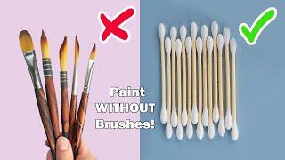 23 COOL PAINTING HACKS AND ART IDEAS FOR BEGINNERS  Paint WITHOUT Brushes #drawing #art