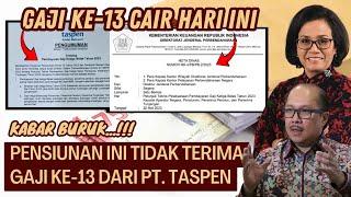 KABAR BURUK... PENSIUNAN KATEGORI INI TIDAK TERIMA GAJI KE-13 DARI PT. TASPEN DENGAN ALASAN.......