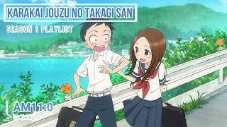 Karakai Jouzu no Takagi san Playlist