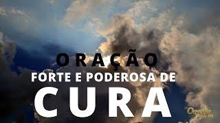 Oração Forte e Poderosa de Cura